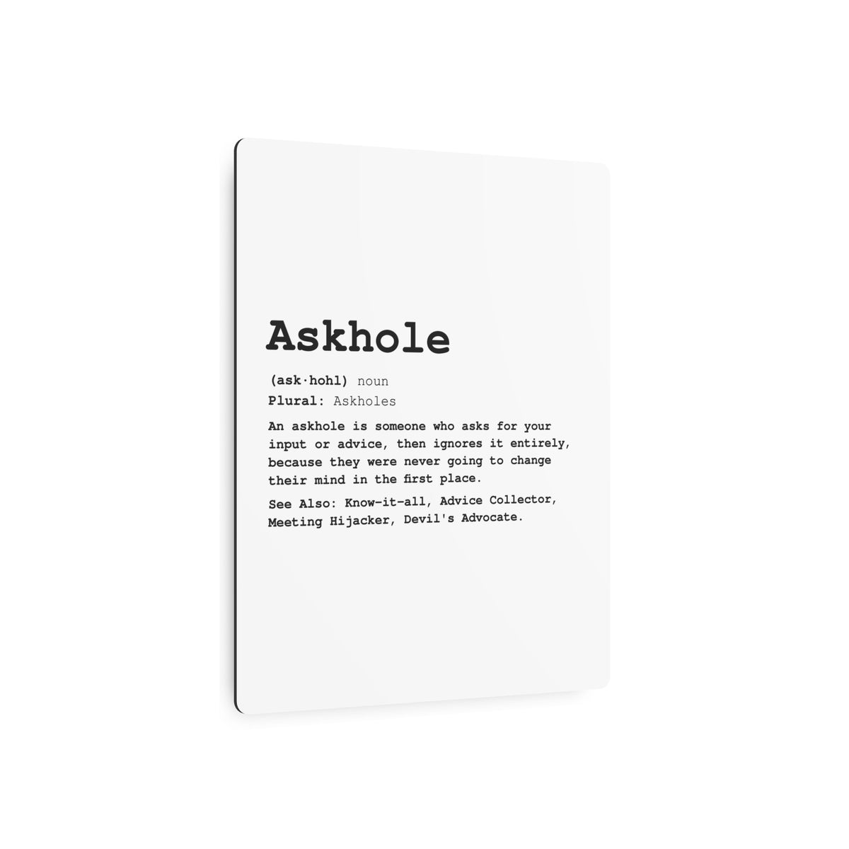 The Askhole Desk Sign - BBG Metal Desk Sign