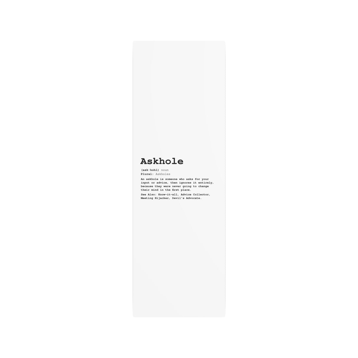 The Askhole Desk Sign - BBG Metal Desk Sign