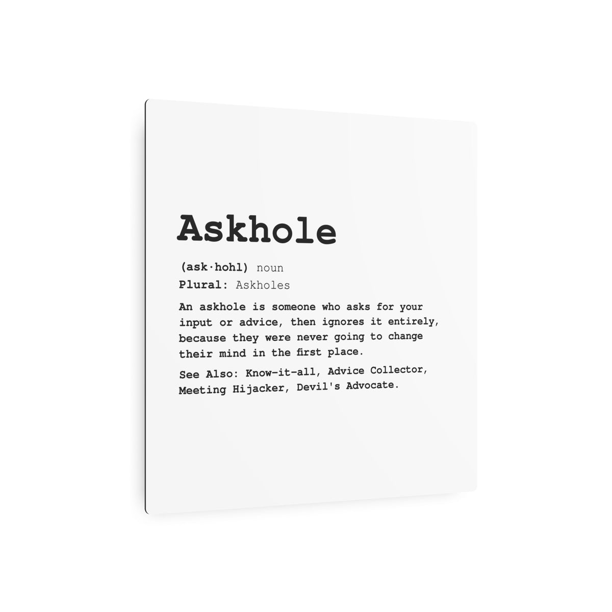 The Askhole Desk Sign - BBG Metal Desk Sign