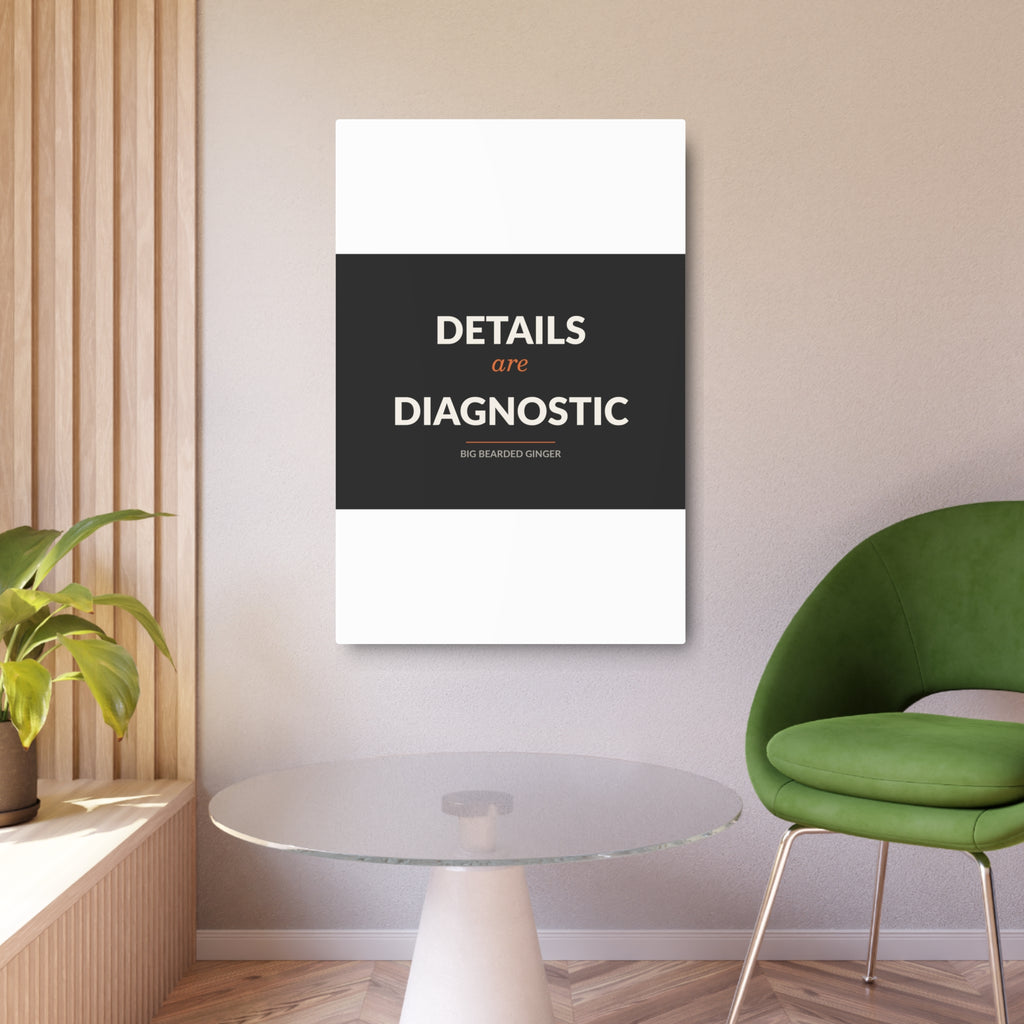 Details Are Diagnostic - BBG Metal Desk Sign