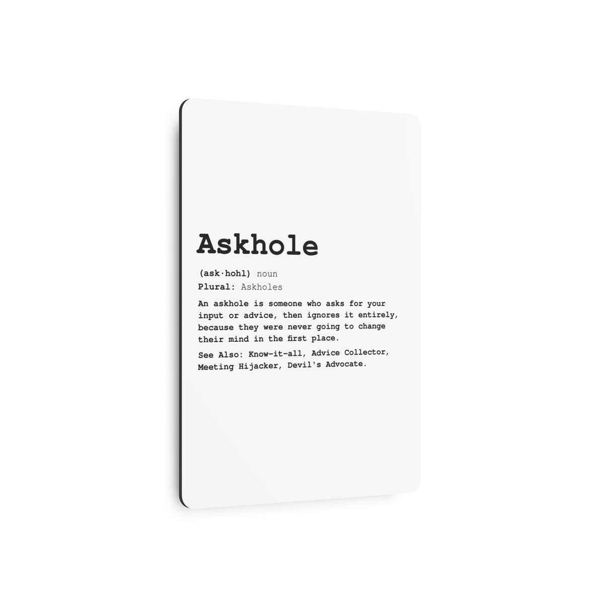 The Askhole Desk Sign - BBG Metal Desk Sign
