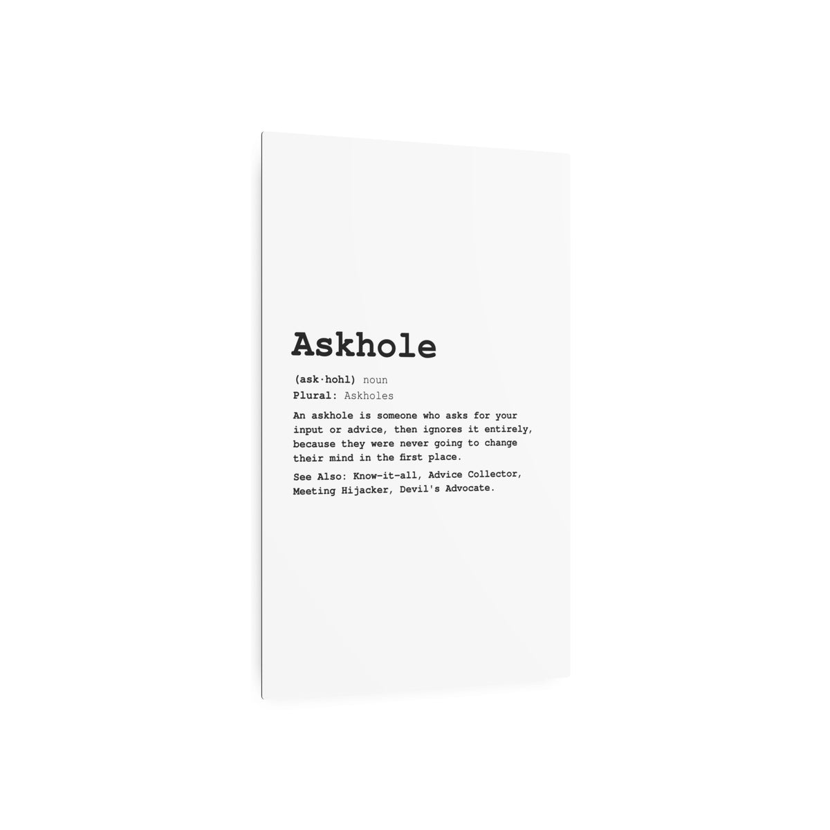 The Askhole Desk Sign - BBG Metal Desk Sign
