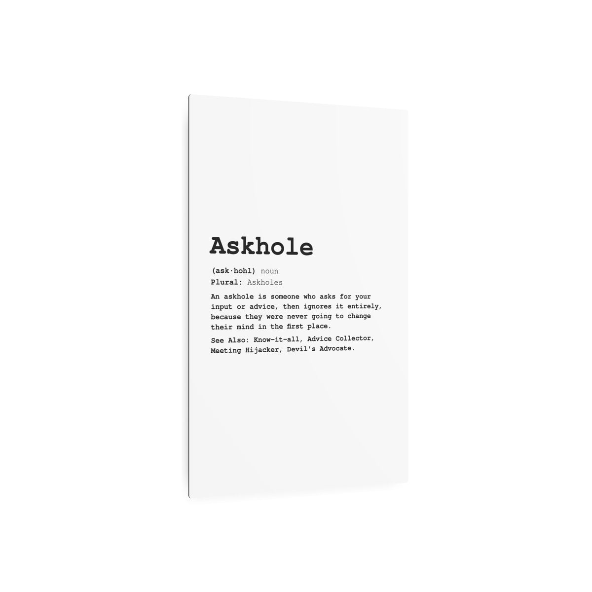 The Askhole Desk Sign - BBG Metal Desk Sign