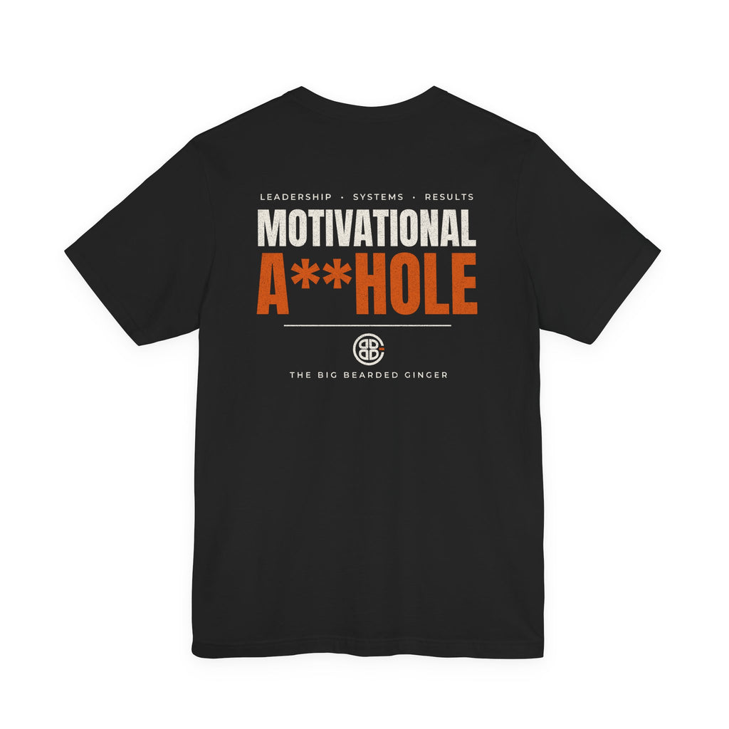 Motivational A**hole Tee