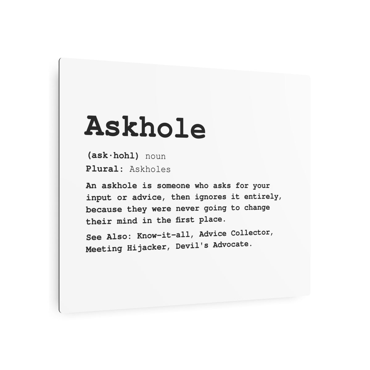 The Askhole Desk Sign - BBG Metal Desk Sign