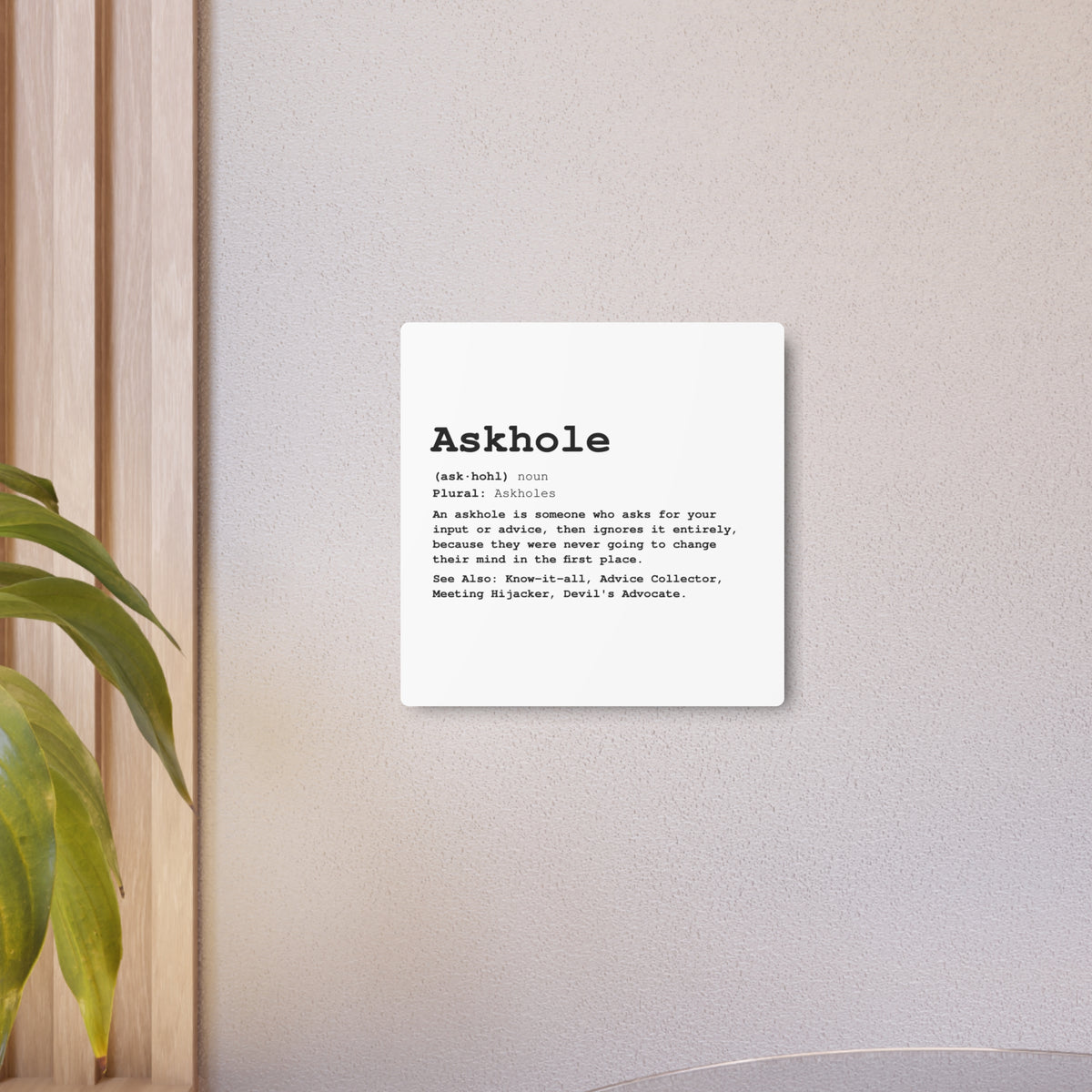 The Askhole Desk Sign - BBG Metal Desk Sign