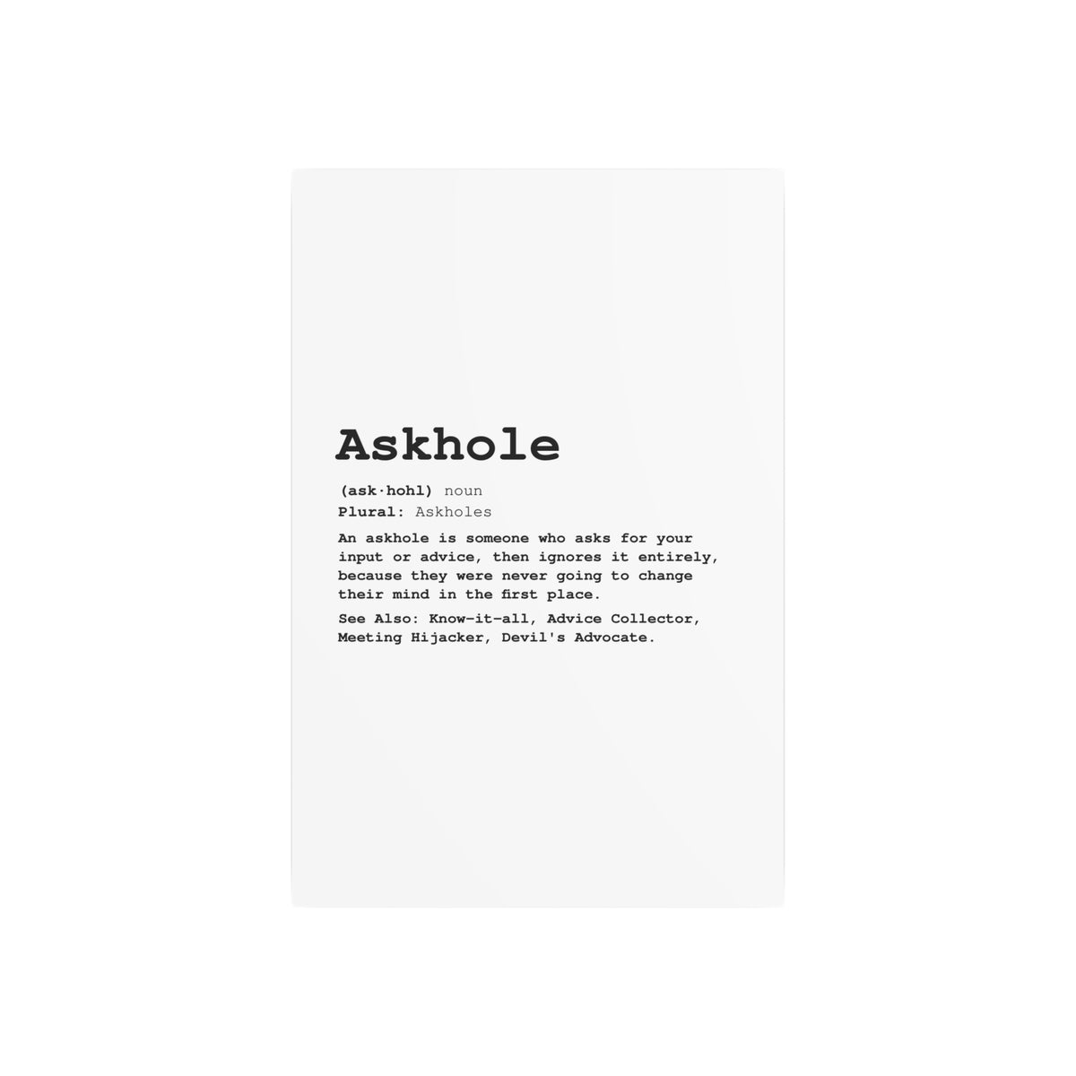 The Askhole Desk Sign - BBG Metal Desk Sign