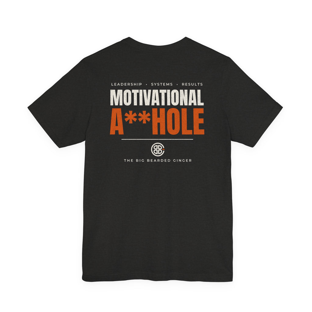 Motivational A**hole Tee