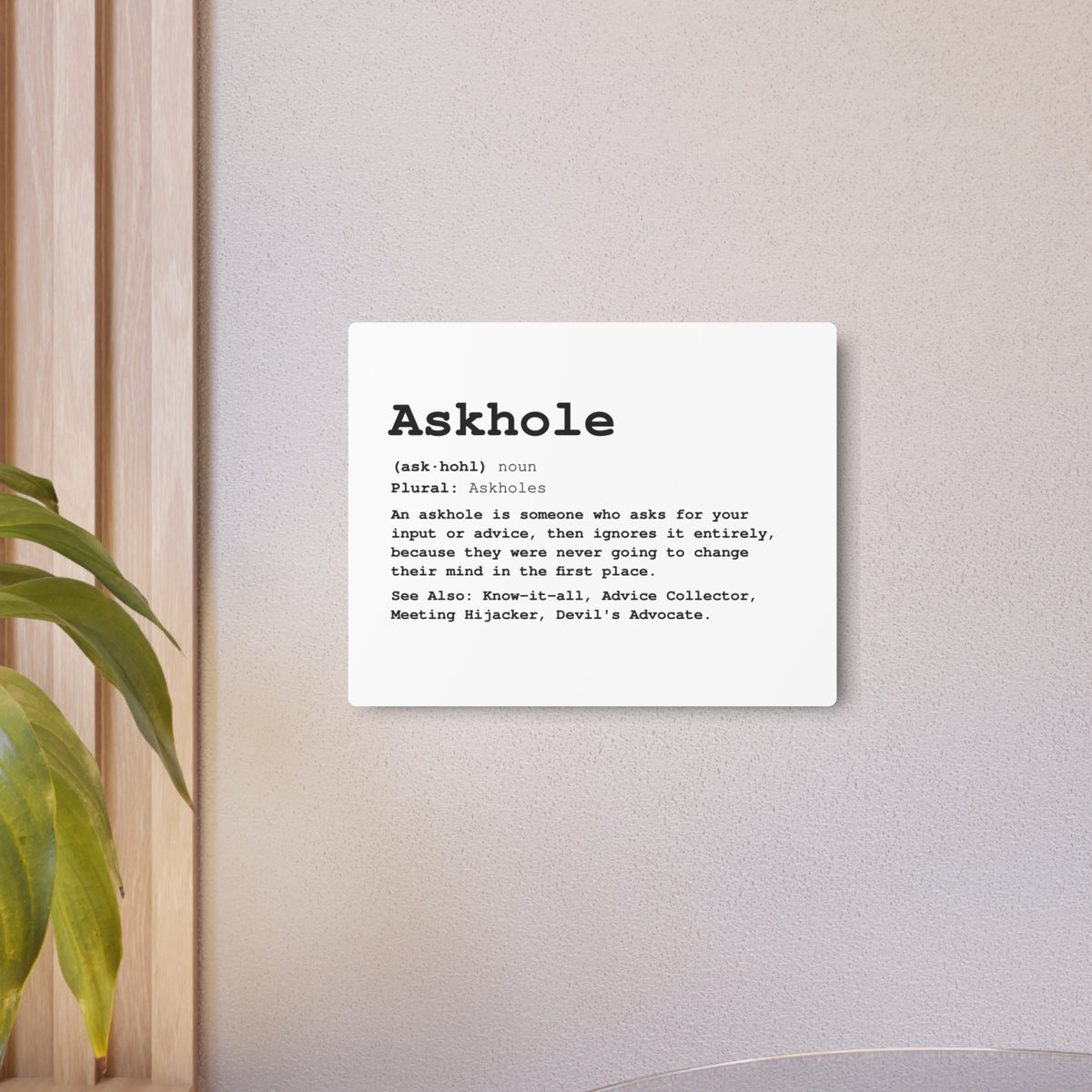 The Askhole Desk Sign - BBG Metal Desk Sign