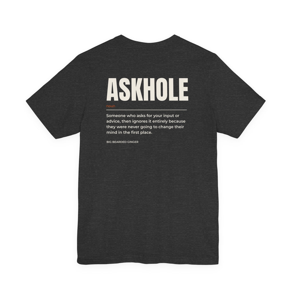 Askhole Tee
