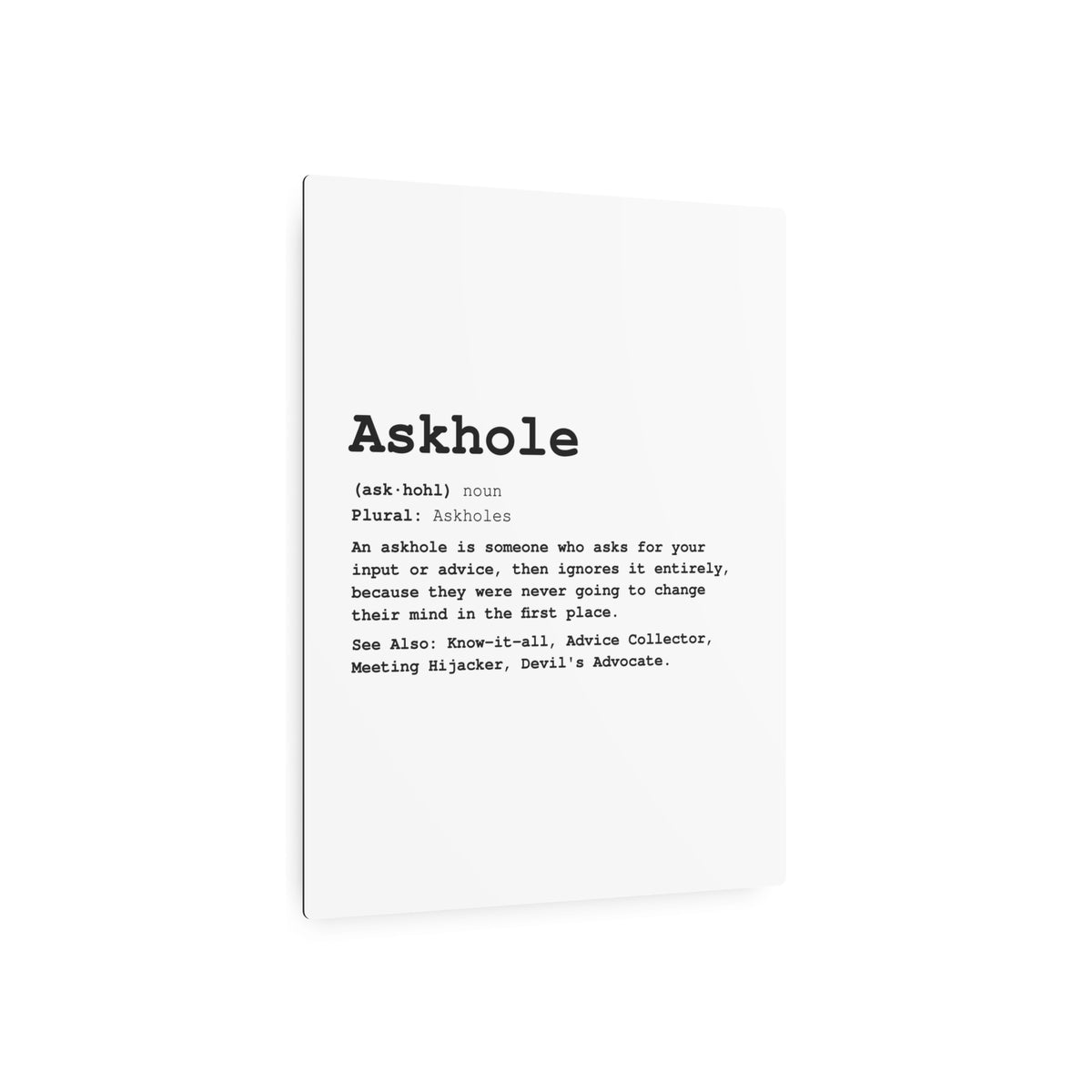 The Askhole Desk Sign - BBG Metal Desk Sign